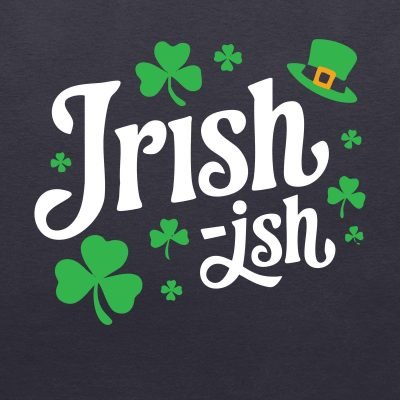 Irish-ish Funny St Patrick’s Day T-shirt