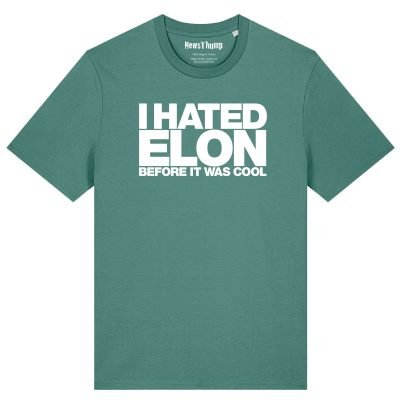I hated Elon before it was cool T-shirt