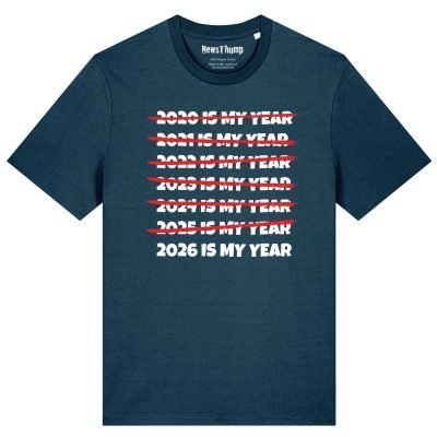 2026 is my year T-shirt
