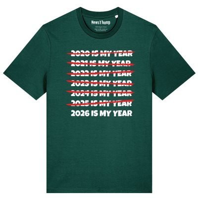 2026 is my year T-shirt