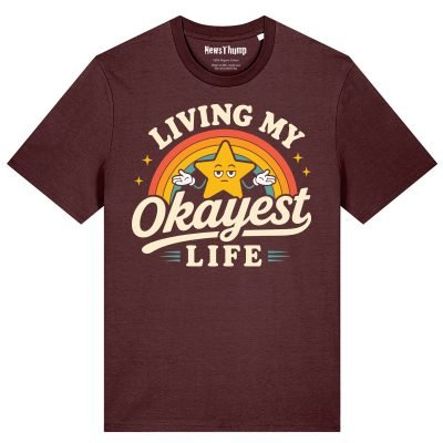 Living My Okayest Life T-shirt
