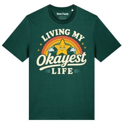 Living My Okayest Life T-shirt