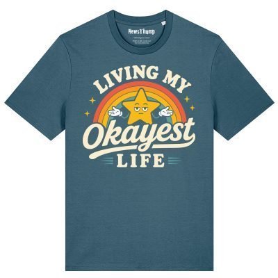 Living My Okayest Life T-shirt