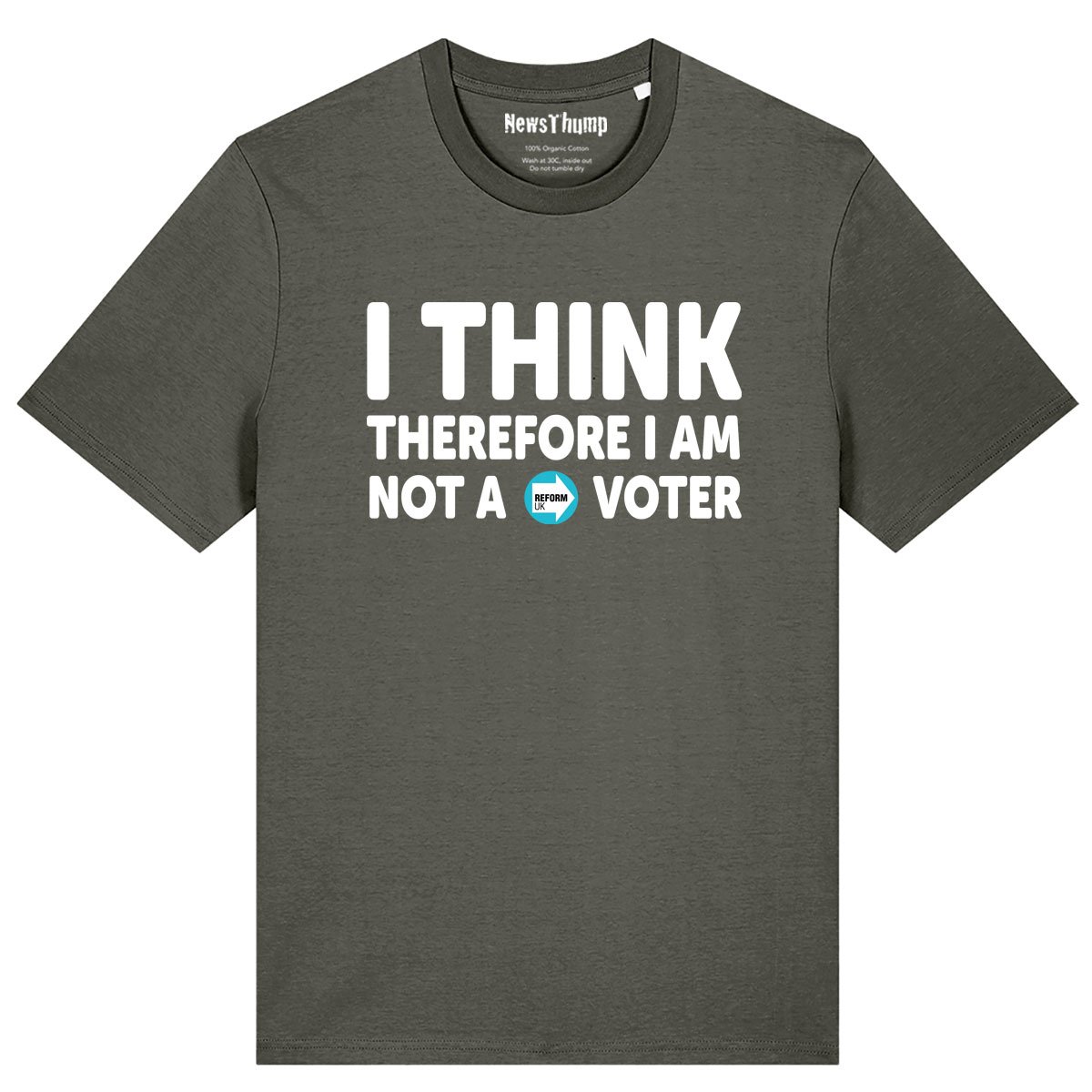 I think therefore I am (not a Reform voter) T-shirt