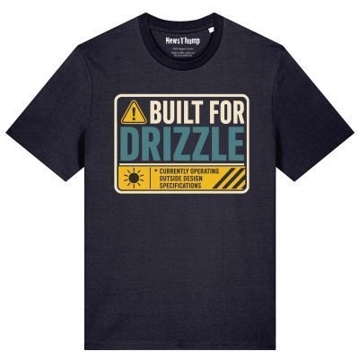 Built for Drizzle T-shirt