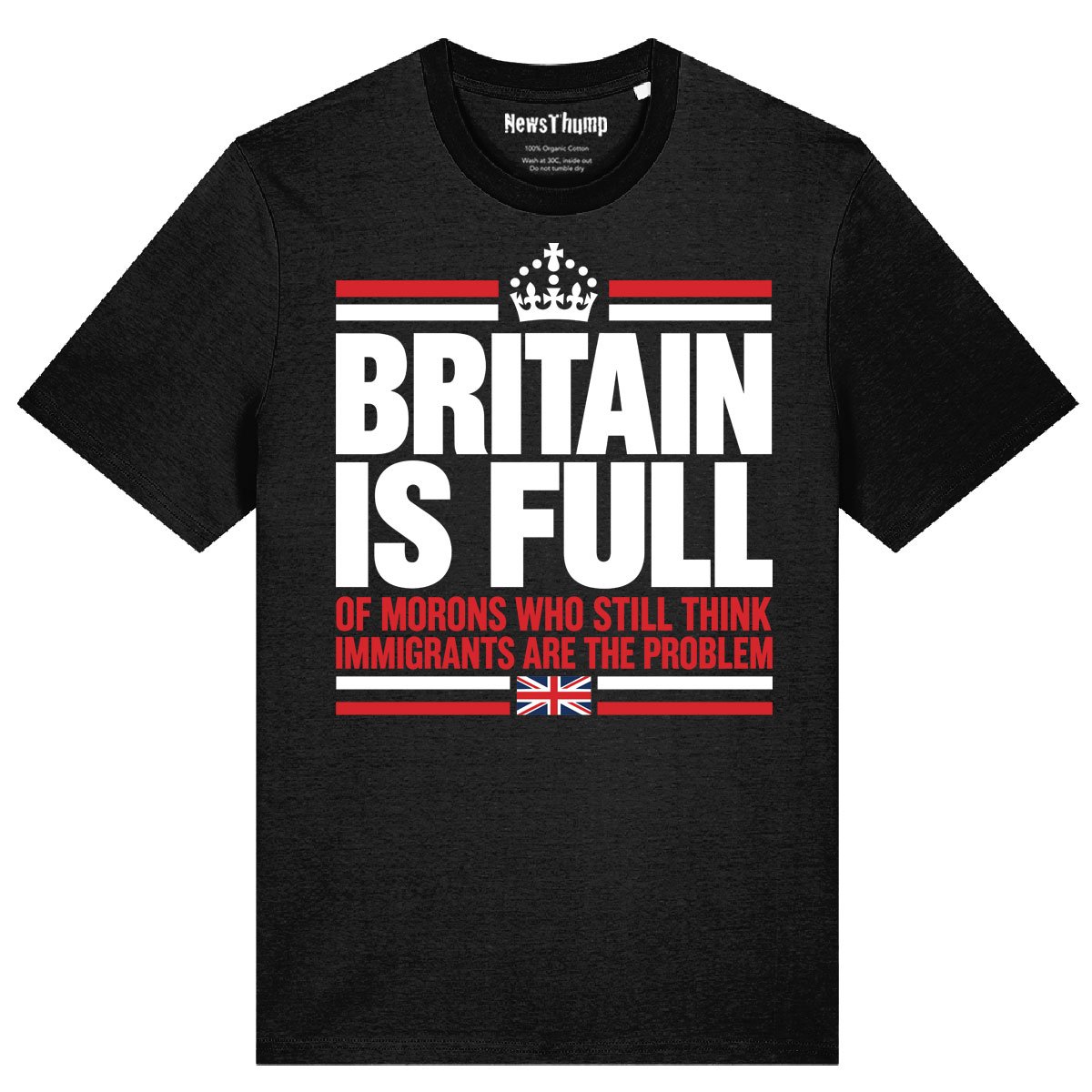 Britain is Full T-shirt