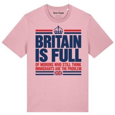 Britain is Full T-shirt