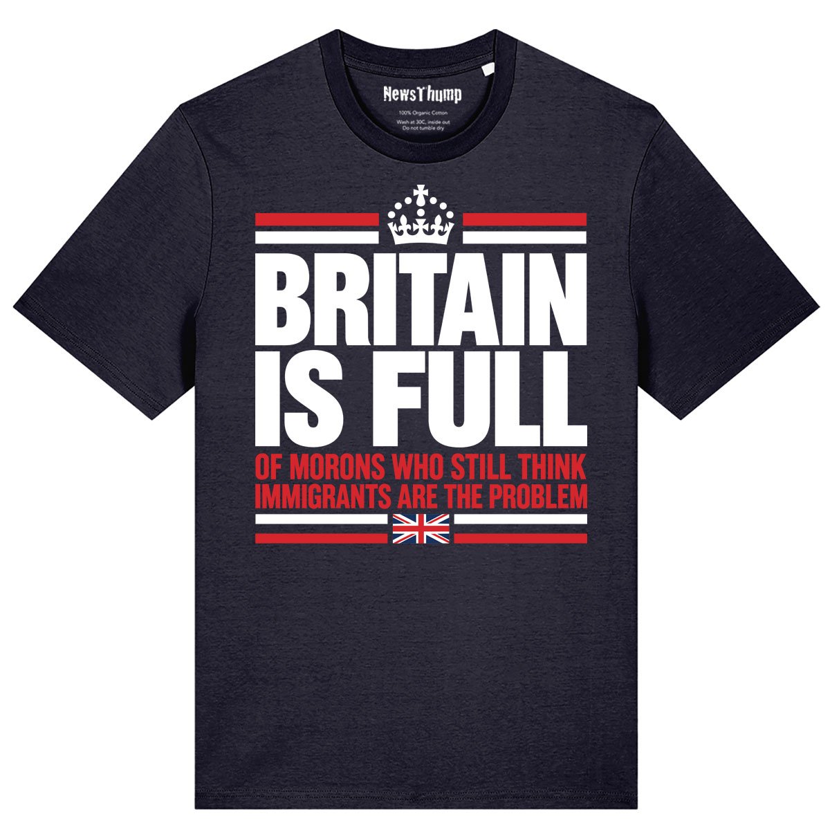 Britain is Full T-shirt