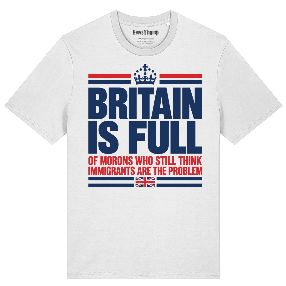 Britain is Full T-shirt