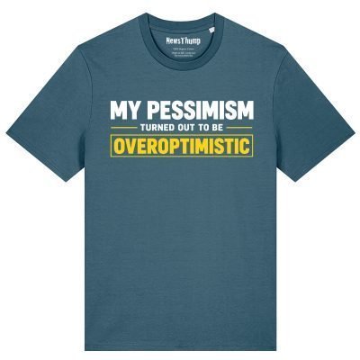 My pessimism turned out to be overoptimistic T-shirt in Stargazer
