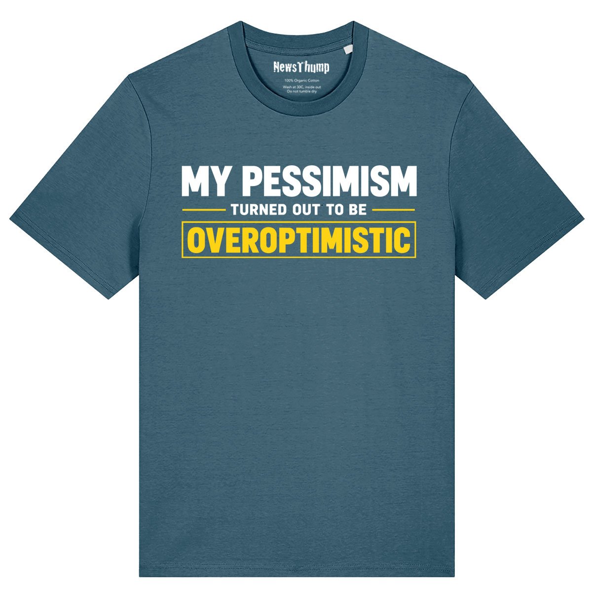 My pessimism turned out to be overoptimistic T-shirt in Stargazer