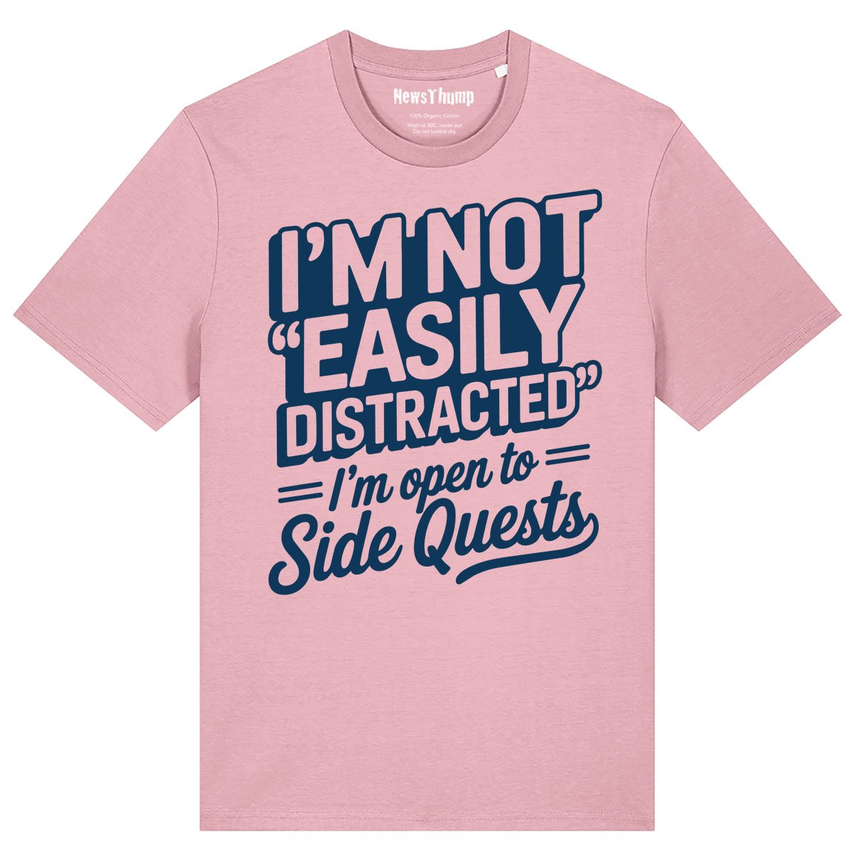 I'm Not Easily Distracted I'm Open to Side Quests T-shirt - Image 3