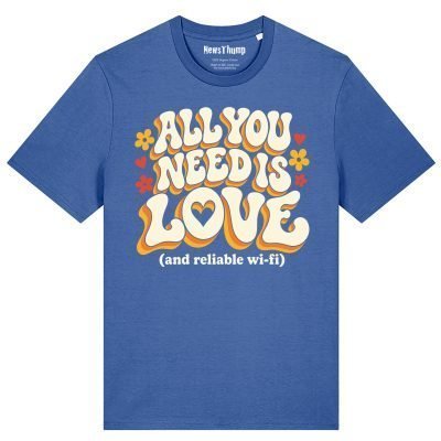 All you need is love (and reliable wi-fi) T-shirt in Bright Blue