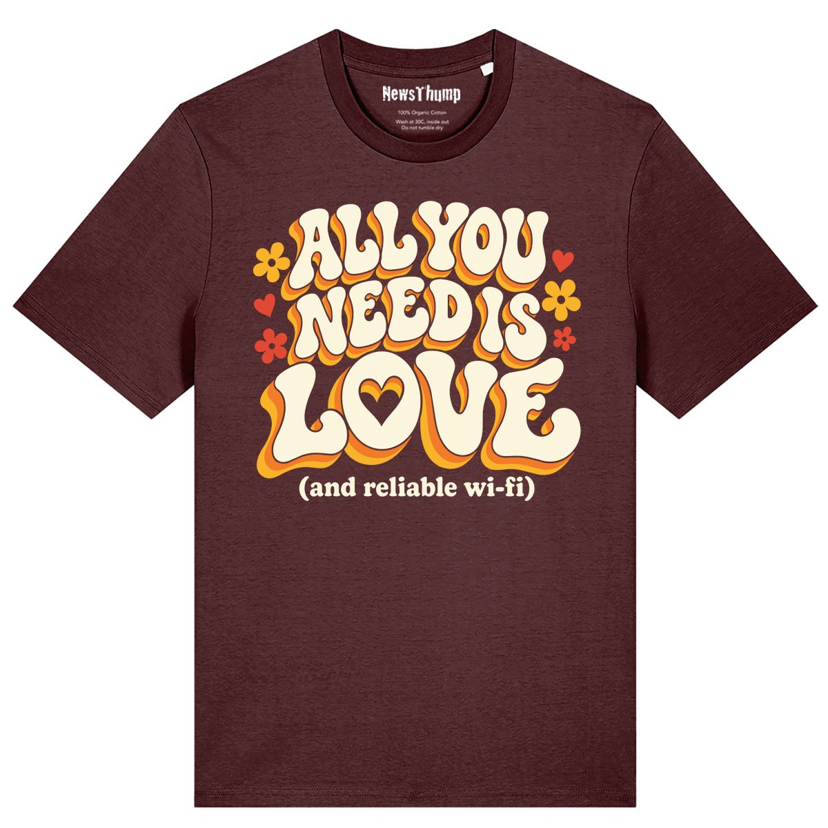 All you need is love (and reliable wi-fi) T-shirt in Burgundy